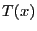 $T(x)$